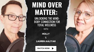 EPISODE 15: Mind Over Matter: Unlocking the Mind-Body Connection for Total Wellness #holistichealth