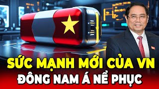 Sức Mạnh Mới Của Việt Nam! Đông Nam Á Cũng Phải Nể Phục