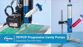 797PCP Progressive Cavity Pumps for One-Part Fluids - Nordson EFD