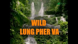 My Wildest Dream My Fountain of Youth | Lung Pher Va Saitar | লুং ফের ভা সাইতার | 2013 | BD Explorer