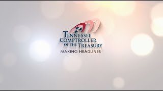 The Tennessee Comptroller's Office is Making Headlines