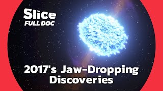 From Exoplanets to Earth's 8th Continent: 2017's Mind-Blowing Science Stories | FULL DOC