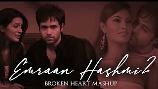 Emraan Hashmi Broken Mashup 2 | Mr Afzan Official | Bollywood Lofi | Beete Lamhe | Aadat | Mausam