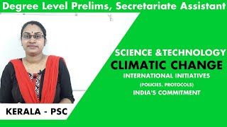 SCIENCE AND TECHNOLOGY climate change|International Initiatives|India's Commitment|Degree prelims|