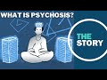 What is psychosis and how does it manifest? A psychiatrist explains