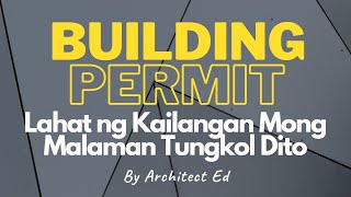 BUILDING PERMIT: Lahat ng Kailangan Mong Malaman Tungkol Dito (2021)