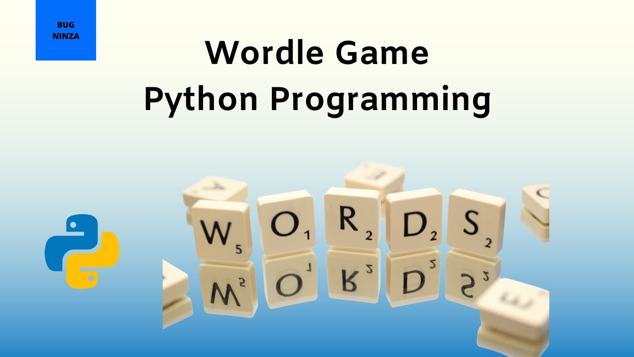 Make Wordle Game Using Python Programming | Python Tutorial And Project ...