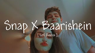 Snap_x_Baarishen_-_Mashup_Full_Lyrics_Version_