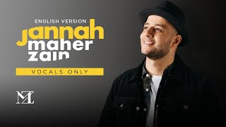 Maher Zain - Jannah (English Vocals Only Version) | Official Lyric Video