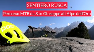 Sentiero Rusca: Percorso MTB da San Giuseppe all’Alpe dell’Oro