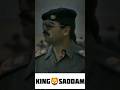 king 🤴 saddam Iraq 🇮🇶saddam husain attitude status //#saddamhusain//#iraq #shorts #video #viral