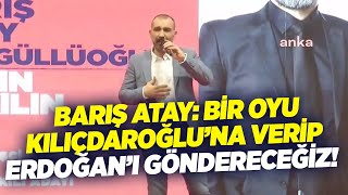 Barış Atay: Bir Oyu Kılıçdaroğlu’na Verip Erdoğan’ı Göndereceğiz! | KRT Haber