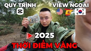 QUY TRÌNH làm YOUTUBE VIEW NGOẠI 2025 ! THỜI ĐIỂM VÀNG