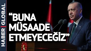 Cumhurbaşkanı Erdoğan Muhalefete Bu Sözlerle Yüklendi!