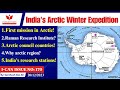 India's first Arctic Winter Expedition||Arctic council explained by Santhosh Rao UPSC