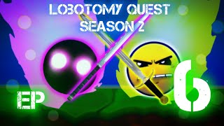 Lobotomy Quest| Season 2| Ep6 #lobotomy