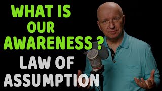 What Is Awareness? The Structure Of Awareness. Law Of Assumption And Awareness | Unintentional ASMR