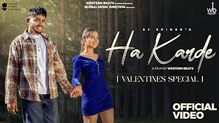 Ha Karde( Video) RJ Spider \u0026 Tanisha Khatkar | Valentine's Special |New Haryanvi Song Haryanvi 2025