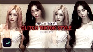 glitch tiktok style edit tutorial - alight motion