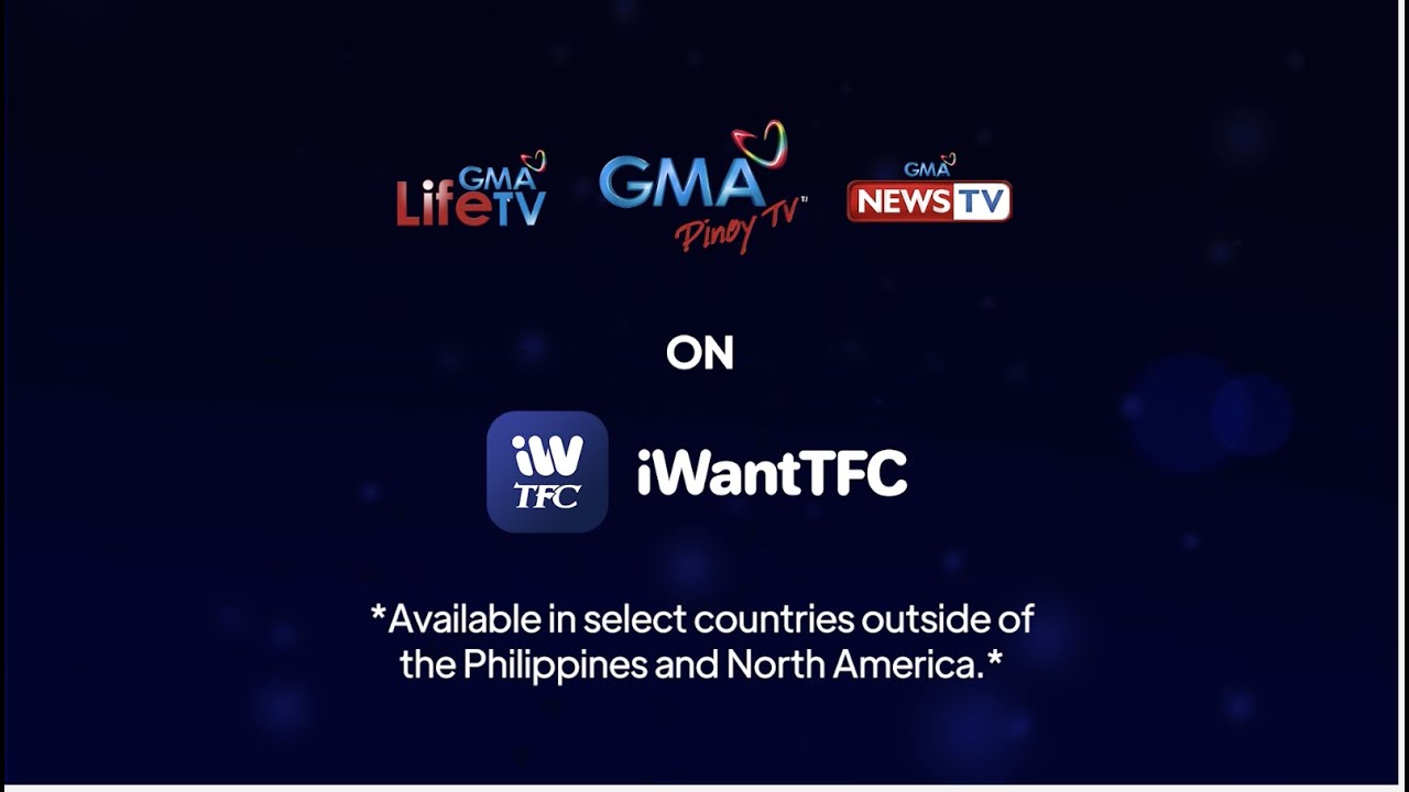 GMA Pinoy TV, GMA Life TV, And GMA News TV, Available On IWant TFC ...