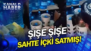 Sahte İçki Baskını Şok Etti! Sucu Da Sahte İçki Satıyormuş!