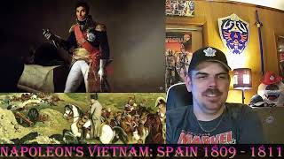 Napoleon's Vietnam: Spain 1809 - 1811 (Epic HistoryTV) REACTION
