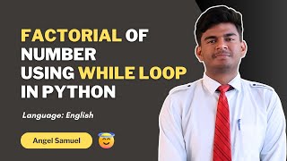Program to Find Factorial of Any Number Using While Loop | CodeWithAngel