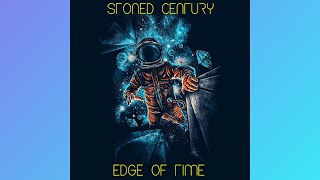 Stoned Century - Edge Of Time [Full Album] 2020