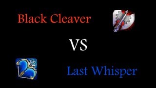 Black Cleaver vs. Last Whisper