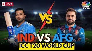 🔴India Vs Afghanistan LIVE | Ind Vs Afg Score LIVE | Virat Kohli | T20 World Cup Match LIVE | N18L