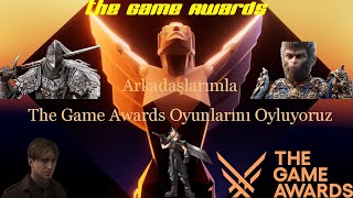 Arkadaşlarımla  (The Game Awards) Oyunlarını Oyluyoruz