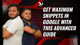 Get Maximum Featured Snippets in Google | Advanced Guide