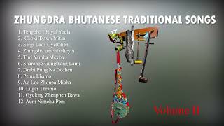 Zhungdra Bhutanese Folk song || Volume II