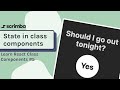 State in class components | Class Components in React tutorial