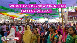 Soura Worship Songs Cm Clny Village New Year 2023