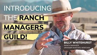 Introducing the Ranch Managers Guild: THE Pro Network for Working Ranch Managers