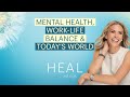 Kelly Noonan Gores - Mental Health, Work-Life Balance & Navigating a Crazy World (HEAL with Kelly)