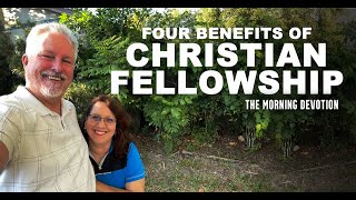 Four benefits of Christian fellowship