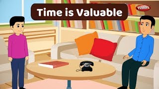 Time is Valuable Story in English | Moral Stories in English | Fairy Tales For Kids | Story Time
