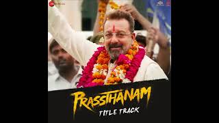 Prassthanam Title Track - Sanjay Dutt, Manisha Koirala, Jackie Shroff, Ali Fazal
