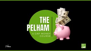 The Pelham x CAP Money Course