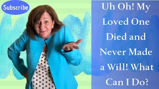 What to do when someone dies without a will | Who inherits when there is no will