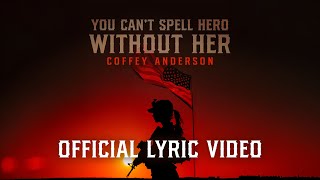 You Can't Spell Hero Without Her (Lyric Video)