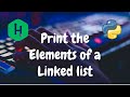 107 - Print the Elements of a Linked List | Linked List | Hackerrank Solution | Python