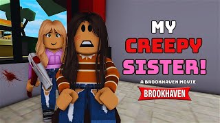 MY CREEPY SISTER!!|| Roblox Brookhaven 🏡RP || CoxoSparkle2