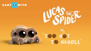 Lucas the Spider - Too Hot Too Handle - Short
