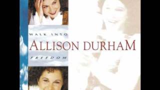 Allison Durham ~ When You Walk Through the Water