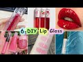 How To Make Lip Gloss At Home | DIY 6 Different Types Of Lip Gloss | Homemade Lip Gloss