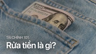 Rửa tiền và câu chuyện đằng sau Vạn Thịnh Phát