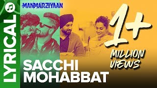 Sacchi Mohabbat | Lyrical Audio Song | Manmarziyaan | Amit Trivedi, Shellee | Abhishek, Taapsee